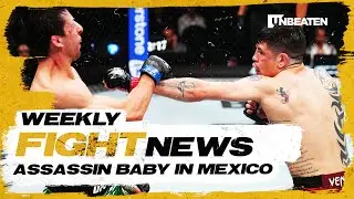 Weekly Fight News: Assassin Baby in Mexico