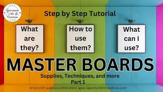 MASTER BOARD FREE CLASS - Week 1 #SpectrumArtCreations #FreeArtClass