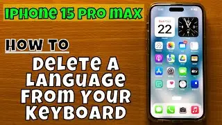 How to Delete A Language From Your Keyboard iPhone 15 Pro Max
