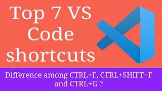 Top 7 Visual Studio Code (VS code) shortcuts