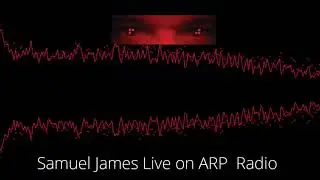 Samuel James Live on ARP Radio