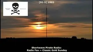 [91-5] Shortwave Pirate Radio: Radio Fax ~ 1992