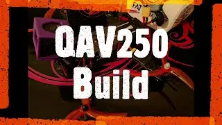 QAV 250 (clone) DIY Build Video - My First Ever Drone Build