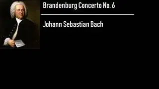 Brandenburg Concerto No. 6 - Johann Sebastian Bach, J&ouml;rg Faerber [Vinyl Rip]
