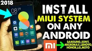 Install MIUI SYSTEM on Any Android 2020 || MiUi 8/9 Complete System Update 2020 Best Trick