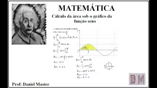 Cálculo da área sob o gráfico da função seno.