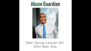 Uber Abuse Lawyer OH   John Bey
