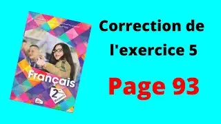 حل التمرين 5 ص 93 من كتاب الفرنسية الثانية متوسط