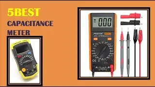 Capacitance Meter - The Best Capacitance Meter Reviews 2021