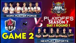 MPL-PH S7 PLAYOFFS (D1R1): WORK VS NXP - GAME 2
