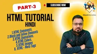 HTML Full Course [Day 3] [Hindi] 💻 | Comments, Meta Tags, Images & Colors 🚀 | Mohit Decodes