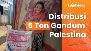 DISTRIBUSI 5 TON GANDUM UNTUK PALESTINA 🌾