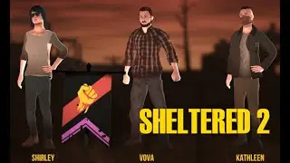 Sheltered 2 - Фист в троём