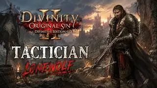 Masih di Reaper's Coast sudah 130 jam | Divinity: Original Sin 2 Tactician Ifan Playthrough