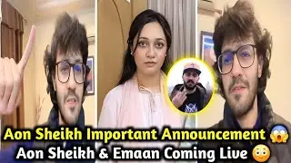 Aon Sheikh & Emaan Coming Live | Aon Sheikh Live | Rajab's Family Update 