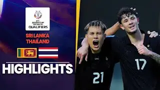 Highlights - Sri Lanka vs&nbsp;Thailand&nbsp;| AFC Asia Cup Qualifiers 2027
