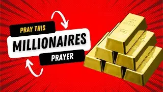 Millionaire's Prayer: Unlock Wealth and Abundance Through the Power of Prayer