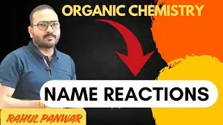 Name Reactions | Haloalkanes and Haloarenes | Organic Chemistry | Rahul Panwar