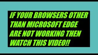 internet Working But Web browser is not working | Win 10| Fix under 1 minute