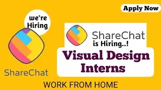 Sharechat Recruitment 2025 | Visual Design Intern Jobs | Work From Home | Private Job Update