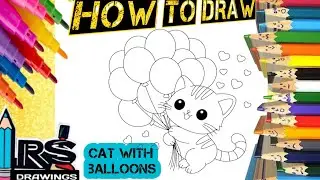 How to draw a cute cat with balloons drawing, painting &coloring for kids |cat drawing|rsdrawings