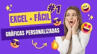 C&oacute;mo crear GR&Aacute;FICOS PERSONALIZADOS en Excel: Paso a Paso