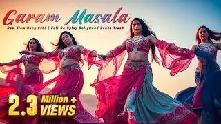 🔥 Garam Masala | Desi Item Song 2025 | Full-On Spicy Bollywood Dance Track