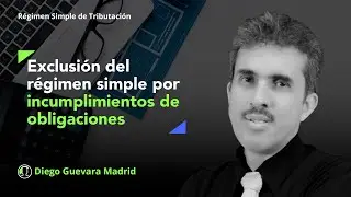 &iquest;Cu&aacute;ndo un contribuyente puede ser excluido del r&eacute;gimen simple de tributaci&oacute;n?