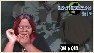 Log Horizon Season 1 Episode 19 Reaction - Chasing After Them