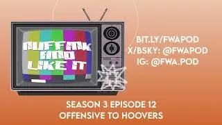 S03E12 - Offensive To Hoovers
