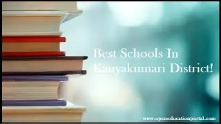 Best Schools In Kanyakumari District &ndash; Top Schools In Kanyakumari (கன்னியாகுமரியில் சிறந்த பள்ளிகள்)