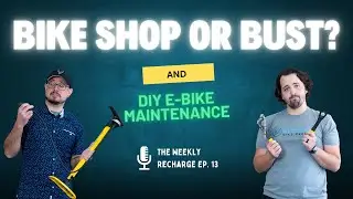 DTC vs Bike Shop, Which Is The Best Option For Buying An E-Bike? The Weekly Recharge Ep 13