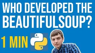 Who developed the BeautifulSoup library?
