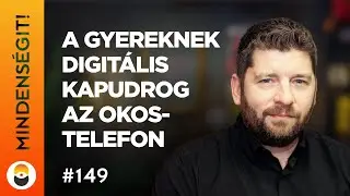 P&ouml;ltl &Aacute;kos: A gyereknek digit&aacute;lis kapudrog az okostelefon | Mindens&eacute;git! 149
