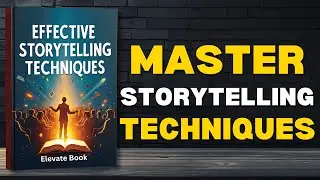 Master the Art of Storytelling - Train Your Brain to Inspire, Sell & Lead (Full Audiobook)
