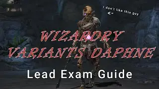 Lead Grade Exam Guide -Wizardry Variants Daphne