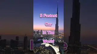 5 Fastest Car In The World| #youtubeshorts #ytshorts #informativetv #shortsfeed