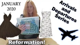 Arrivals and Departures: Reformation Sale Unboxing