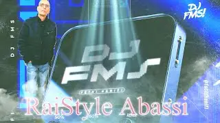 Dj Fms Style Rai Abassi Leave me alone Remix