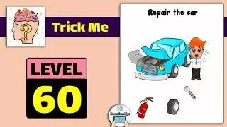 Trick Me Level 60 Walkthrough