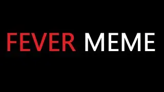 This game is a troll! l Fever meme full