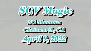 SCV Magic April 9 Shootout