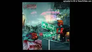 Big P x Pug Dough (F.N.W.A)-My Block