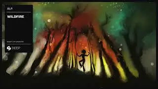 BLR - Wildfire (Official Audio)