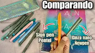 COMPARANDO BRUSH PENS SIGN PEN PENTEL E GINZA NANO NEWPEN - QUAL A MELHOR? PEN TEST