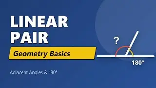 Linear Pair Geometry: Adjacent Angles and Straight Lines Explained