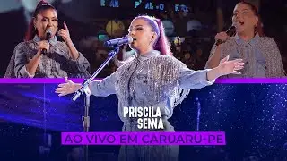 Priscila Senna - Ao Vivo Em Caruaru 2022