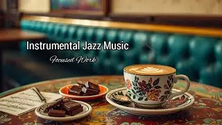 Instrumental Jazz Music Without Vocals for Focused Work #music #jazz