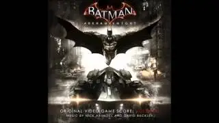 Batman: Arkham Knight Soundtrack (Volume Two) - 22. Urban Sprawl