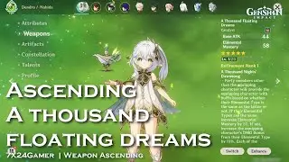 Ascending weapon for Nahida| A thousand floating dreams  | #genshinimpact #nahida